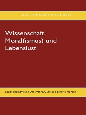 cover image of Wissenschaft, Moral(ismus) und Lebenslust